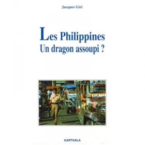 The Philippines, A Dragon Assoupi - Jacques Giri