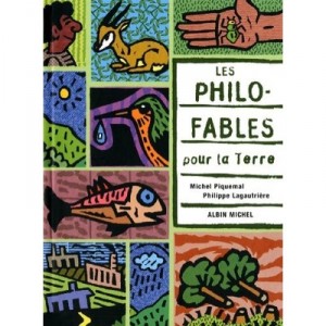 Les Philofables Pour La Terre - Michel Piquemal , Philippe Lagautriere