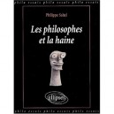 Les Philosophes Et La Haine - Philippe Saltel