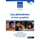 Les Phonemes Et Leur Graphies , Cycle 2, Cp - Ce1 , Decouvrir, Reconnaitre, S'approprier - Huguette Serri , Laure Simeon