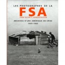 Les Photographes De La Farm Security Administration : Archives D'une Amerique En Crise, 1935-1943 - Beverly W. Brannan , Gilles