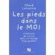 Les Pieds Dans Le Moi , Itineraire De Survie Dans Un Monde Trop Parfait - Maud Lehanne