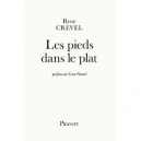Les Pieds Dans Le Plat - Rene Crevel
