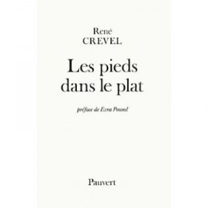 Les Pieds Dans Le Plat - Rene Crevel