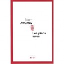 Les Pieds Sales - Edem Awumey