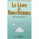 Le Livre Des Pierres Precieuses - Pamela Moore