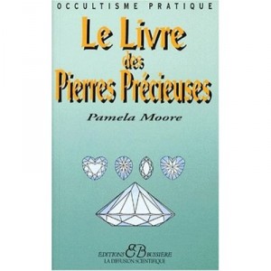 Le Livre Des Pierres Precieuses - Pamela Moore