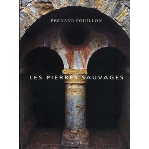 Les Pierres Sauvages - Fernand Pouillon
