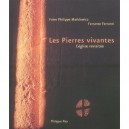 Les Pierres Vivantes , L'eglise Revisitee - Ferrante Ferranti , Philippe Markiewicz