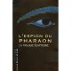 L'espion Du Pharaon , La Trilogie Egyptienne - Odile Weulersse