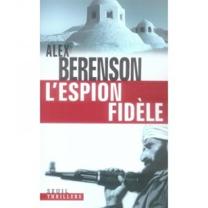 The Spy Fidele - Alex Berenson