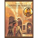 L'espionne Des Traboules , Enquete Dans La Cite De Guignol - Fabian Gregoire