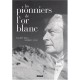 Les Pionniers De L'or Blanc - Philippe Revil , Raphael Helle