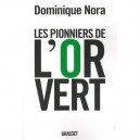 Les Pionniers De L'or Vert - Dominique Nora