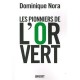 Les Pionniers De L'or Vert - Dominique Nora