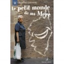 Le Petit Monde De Ma Mere - Jean-paul Sermonte