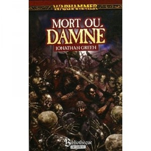 Mort Ou Damne - Jonathan Green