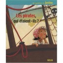 Les Pirates, Qui Etaient-ils ? - Valerie Videau , Laurent Sabathie