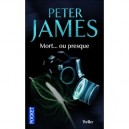 Mort... Ou Presque - Peter James