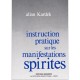 Instruction Pratique Sur Les Manifestations Spirites - Allan Kardec