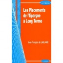 Les Placements De L'epargne A Long Terme - Jean-francois De Laulanie