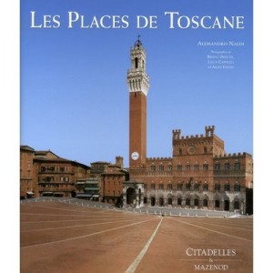 Les Places De Toscane - Alessandro Naldi