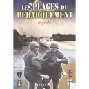 Les Plages Du Debarquement , Le Guide - Georges Bernage