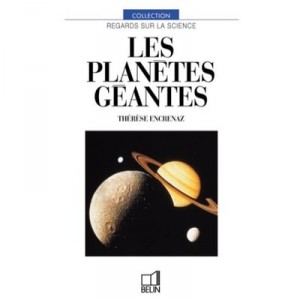 Les Planetes Geantes - Therese Encrenaz
