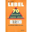 Les Plans Des Jeux A Sans Atouts - Michel Lebel