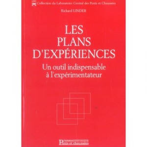 Les Plans D'experiences , Un Outil Indispensable A L'experimentateur - Richard Linder