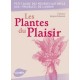 Les Plantes Du Plaisir , Petit Guide Des Remedes Naturels Aux Troubles De L'amour - Jacques Labescat