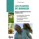 Les Plantes Du Bonheur , Retrouvez Naturellement Bien Etre Et Plaisir De Vivre - Daniel Scimeca