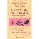 Les Plantes Medicinales Et Leurs Bienfaits - Deepak Chopra , David Simon