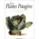 Les Plantes Potageres , L'album Vilmorin - Jacques Barreau