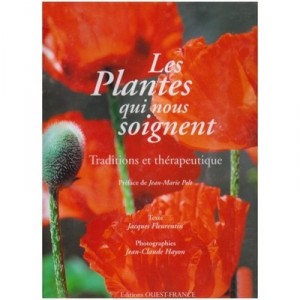 Les Plantes Qui Nous Soignent - Jacques Fleurentin , Jean-claude Hayon