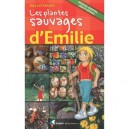 Les Plantes Sauvages D'emilie - Guy Lefrancois