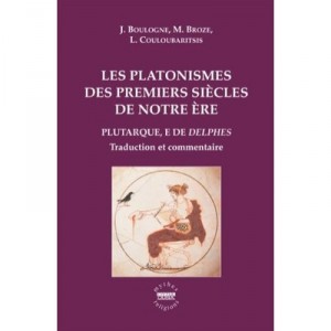 Les Platonismes Des Premiers Siecles De Notre Ere - Collectif