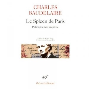 Le Spleen De Paris , Petits Poemes En Prose - Charles Baudelaire