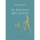 Le Discours Des Pleurs - Bondot