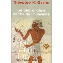 Les Plus Anciens Contes De L'humanite - Theodor-h Gaster