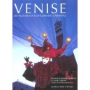 Venise , Les Plus Beaux Costumes Du Carnaval - Francis Glorieus , Daniel Philippe