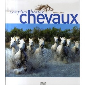Les Plus Beaux Chevaux - Martine Laffon , Laurence Bar