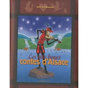 The Most Beautiful Tales D Alsace - From Mathuisieulx
