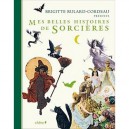 Mes Belles Histoires De Sorcieres - Brigitte Bulard-cordeau