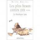 Les Plus Beaux Contes Zen T.3 - Henri Brunel