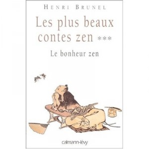 Les Plus Beaux Contes Zen T.3 - Henri Brunel