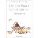 Les Plus Beaux Contes Zen T.3 - Henri Brunel