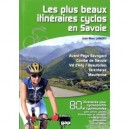 Les Plus Beaux Itineraires Cyclos En Savoie - Jean-marc Lamory