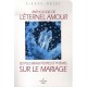 Anthologie De L'eternel Amour , Les Plus Beaux Textes Et Poemes Sur Le Mariage - Pierre Haiat