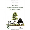 Le Mythe Du Developpement Durable En Afrique Noire - Esse Amouzou